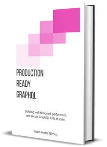 Production Ready GraphQL: Just the Book